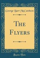 The Flyers (Classic Reprint)