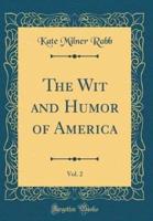 The Wit and Humor of America, Vol. 2 (Classic Reprint)