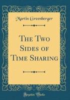 The Two Sides of Time Sharing (Classic Reprint)