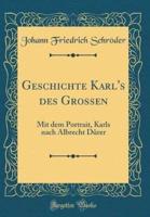 Geschichte Karl's Des Grossen