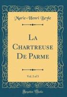 La Chartreuse De Parme, Vol. 2 of 3 (Classic Reprint)