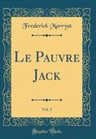 Le Pauvre Jack, Vol. 2 (Classic Reprint)