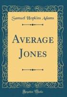 Average Jones (Classic Reprint)