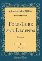 Folk-Lore and Legends, Vol. 1