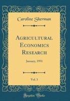Agricultural Economics Research, Vol. 3