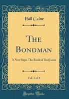 The Bondman, Vol. 3 of 3