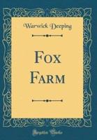 Fox Farm (Classic Reprint)