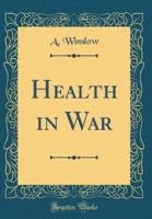 Health in War (Classic Reprint)