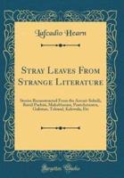 Stray Leaves from Strange Literature