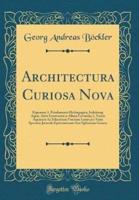 Architectura Curiosa Nova