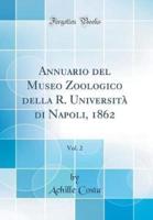 Annuario Del Museo Zoologico Della R. Universita Di Napoli, 1862, Vol. 2 (Classic Reprint)