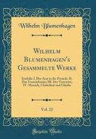Wilhelm Blumenhagen's Gesammelte Werke, Vol. 22