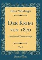 Der Krieg Von 1870, Vol. 2