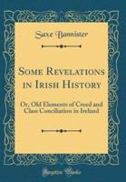 Some Revelations in Irish History