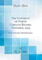 The University of North Carolina Record; November, 1924