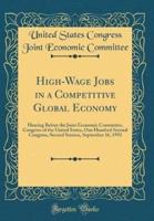 High-Wage Jobs in a Competitive Global Economy