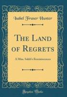 The Land of Regrets