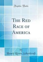 The Red Race of America (Classic Reprint)