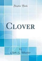 Clover (Classic Reprint)