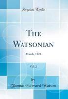 The Watsonian, Vol. 2