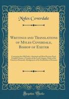 Writings and Translations of Myles Coverdale, Bishop of Exeter