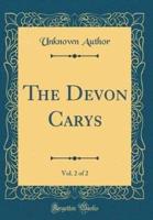The Devon Carys, Vol. 2 of 2 (Classic Reprint)