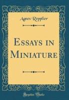 Essays in Miniature (Classic Reprint)