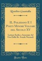 Il Poliziano E I Poeti Minori Volgari Del Secolo XV