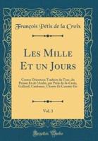 Les Mille Et Un Jours, Vol. 3