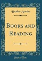 Books and Reading (Classic Reprint)