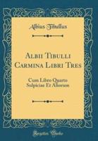 Albii Tibulli Carmina Libri Tres