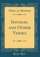 Iintagel and Other Verses (Classic Reprint)