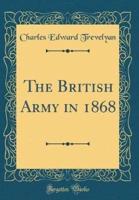 The British Army in 1868 (Classic Reprint)