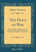 The Dogs of War