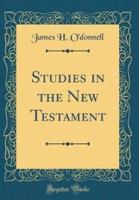 Studies in the New Testament (Classic Reprint)