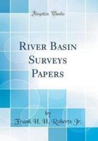 River Basin Surveys Papers (Classic Reprint)