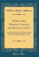 Which Are Hamlet's ʻdozen or Sixteen Lines'?