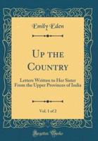 Up the Country, Vol. 1 of 2