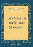 The Search for Molly Marling (Classic Reprint)