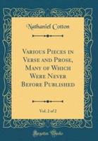 Various Pieces in Verse and Prose, Many of Which Were Never Before Published, Vol. 2 of 2 (Classic Reprint)