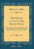 The Rescue of Little Red Riding Hood