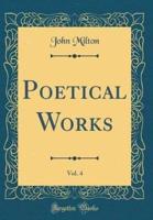 Poetical Works, Vol. 4 (Classic Reprint)