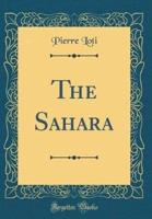 The Sahara (Classic Reprint)
