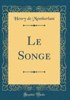 Le Songe (Classic Reprint)