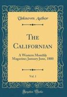 The Californian, Vol. 1