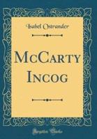 McCarty Incog (Classic Reprint)