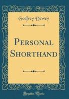 Personal Shorthand (Classic Reprint)
