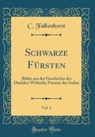 Schwarze Fursten, Vol. 1
