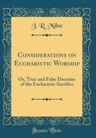 Considerations on Eucharistic Worship