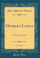 Herbert-Lodge, Vol. 3 of 3